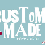 Custom Made - Festive Craft Fair