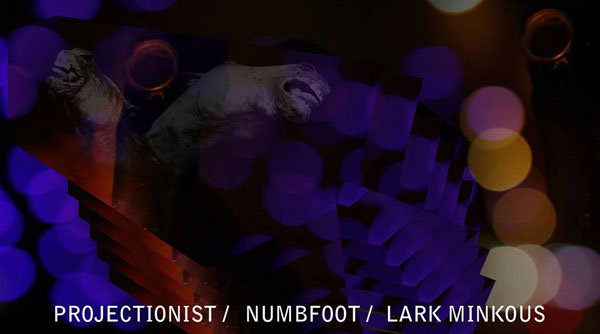Projectionist-Numbfoot-Lark-Minkous