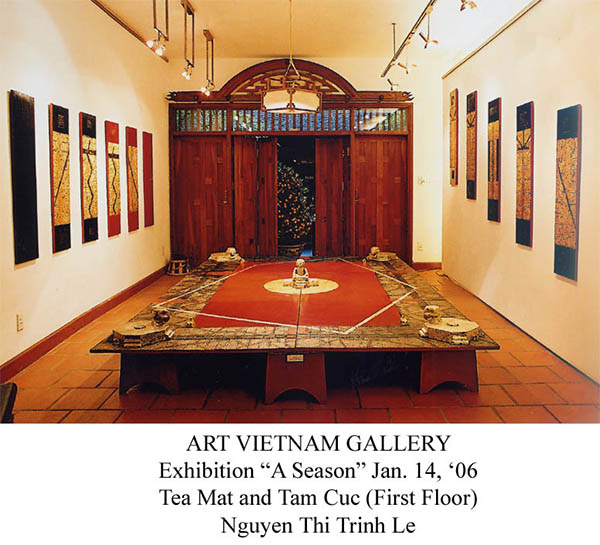 Gallery Exhibition Jan. 14 06 - First floor - Tea Mat and Tam Cuc