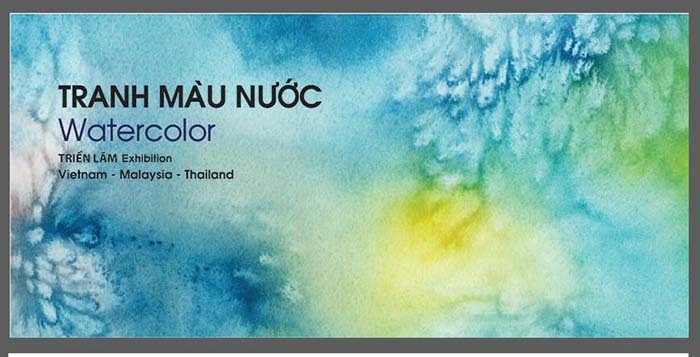 Vietnam - Malaysia - Thailand Watercolor Art Exchange Exhibition