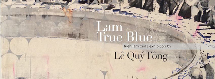 Exhibition True Blue-Le Quy Tong