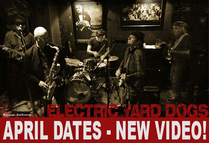 Electric Yard Dogs April