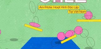 Open Call: Ô Cách Animation “ani-mate: hoạt hình độc lập tại Việt Nam”